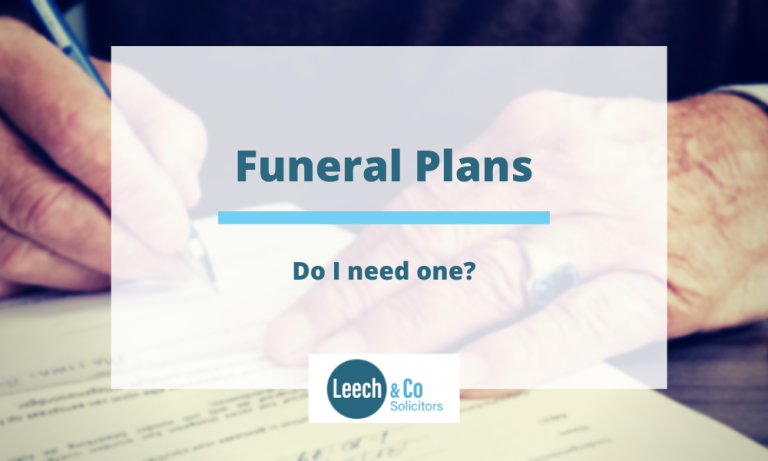 Do I need a funeral plan? - Leech & Co Solicitors